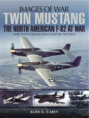 Twin mustang : the North American F-82 at war cover image