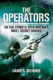 The operators : on the street with Britain's most secret service cover image