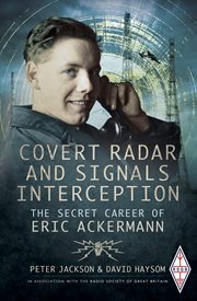 Covert radar and signals interception : the secret career of Eric Ackermann cover image