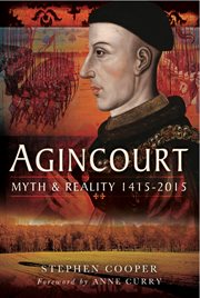Agincourt : Myth and Reality, 1915–2015 cover image