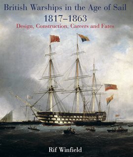 British Warships in the Age of Sail, 1817–1863