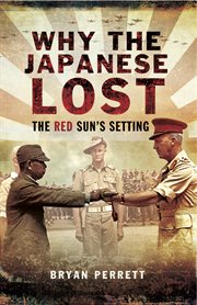 Why the japanese lost. The Red Sun's Setting cover image
