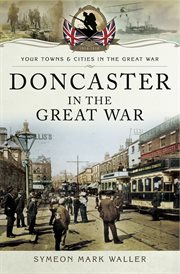 Doncaster in the great war cover image