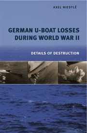 German u-boat losses during world war ii : details of destruction cover image