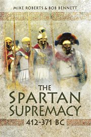 The Spartan Supremacy, 412-371 BC cover image