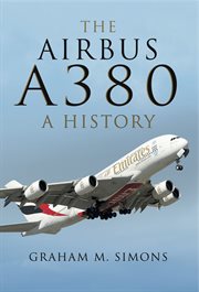 The Airbus A380: A History cover image