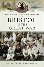 Bristol in the great war cover image