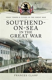 Southend-on-sea in the great war cover image