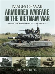 Armoured warfare in the vietnam war cover image