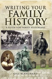 Writing your Family History: A Guide for Family Historians cover image