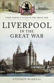 Liverpool in the great war cover image