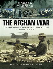 The afghan war. Operation Enduring Freedom 1001–2014 cover image