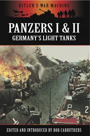 Panzers i & ii. Germany's Light Tanks cover image