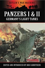 Panzers i & ii. Germany's Light Tanks cover image
