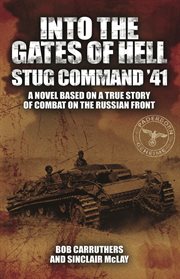 Into the Gates of Hell : Stug Command '41 cover image