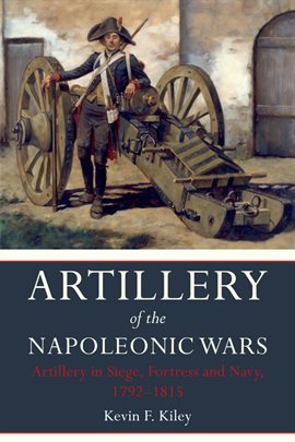 Cover image for Artillery of the Napoleonic Wars