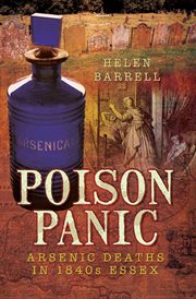 Poison panic : arsenic deaths in 1840s Essex cover image