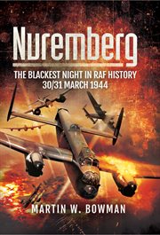 Nuremberg: the blackest night in raf history. 30/31 March 1944 cover image