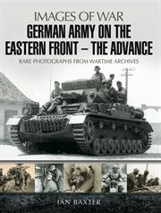 German army on the eastern front: the advance cover image