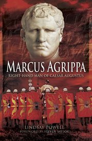 Marcus agrippa. Right-hand Man of Caesar Augustus cover image