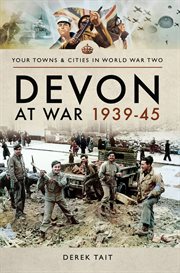 Devon at War 1939-45 cover image