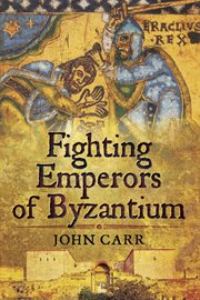Fighting emperors of byzantium cover image
