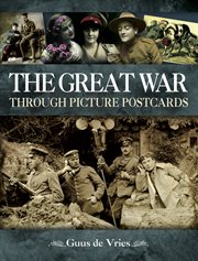 The great war through picture postcards cover image