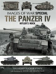Images of war special : the Panzer IV : Hitler's Rock cover image
