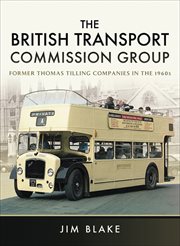 The british transport commission group. Former Thomas Tilling Companies in the 1960s cover image