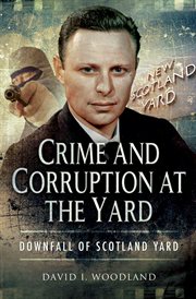 Crime and corruption at the Yard cover image