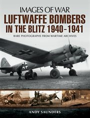 Luftwaffe Bombers in the Blitz, 1940-1941 cover image