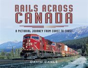 Rails across canada cover image
