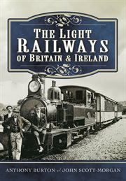 The light railways of Britain and Ireland cover image