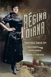 REGINA DIANA : seductress, singer, spy cover image