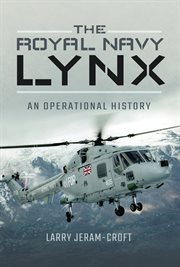 The Royal Navy Lynx : An Operational History cover image
