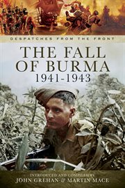 The fall of burma, 1941–1943 cover image