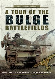 A tour of the Bulge battlefields cover image