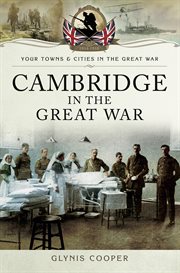 Cambridge in the great war cover image