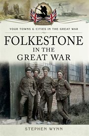 Folkestone in the great war cover image