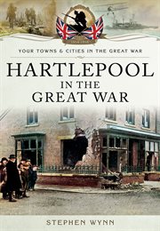 Hartlepool in the Great War cover image