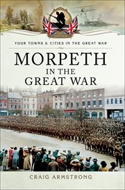 Morpeth in the great war cover image