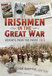 Irishmen in the great war: reports from the front 1915 cover image