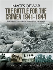 The battle for crimea, 1941–1944 cover image