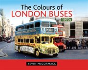 The colours of london buses 1970s cover image