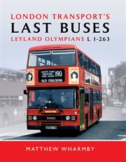 London transport's last buses. Leyland Olympian L1-263 cover image