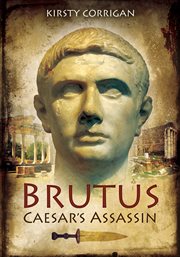 Brutus : Caesar's assassin cover image