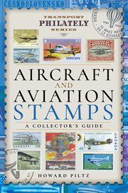 Aircraft and Aviation Stamps : A Collector's Guide cover image