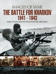The battle for kharkov, 1941–1943 cover image