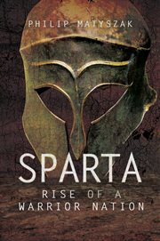 Sparta : rise of a warrior nation cover image