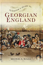A visitor's guide to georgian england cover image